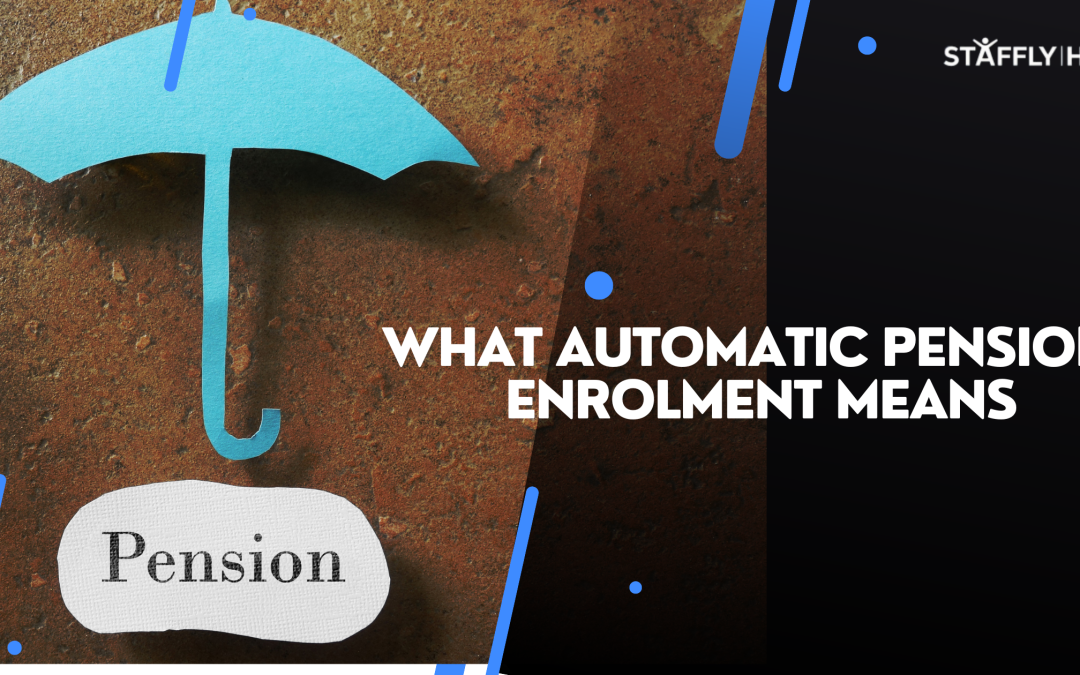 Automatic Pension Enrolment